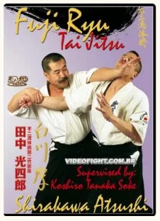 KOSHIRO TANAKA – ATSUSHI SHIRAKAWA – FUJI RYU TAI JUTSU