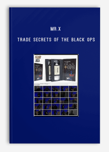 MR.X – TRADE SECRETS OF THE BLACK OPS