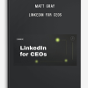 Matt Gray – LinkedIn for CEOs