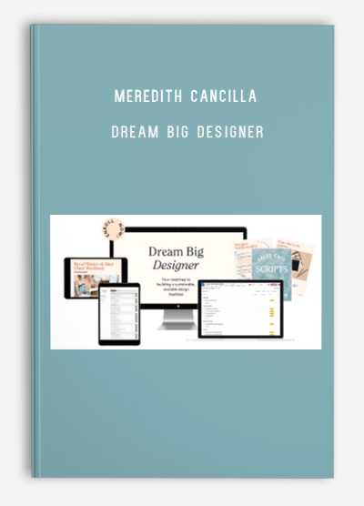 Meredith Cancilla – Dream Big Designer