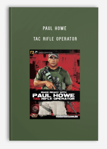 PAUL HOWE – TAC RIFLE OPERATOR
