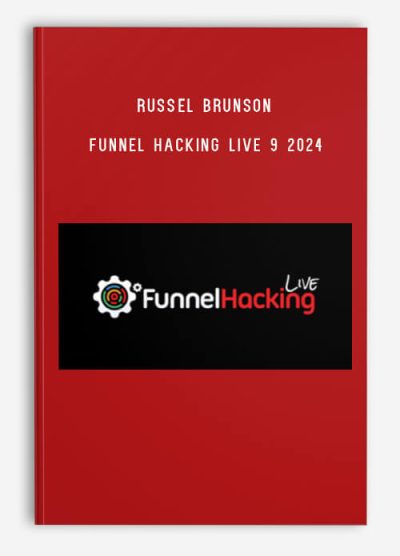 Russel Brunson – Funnel Hacking Live 9 2024