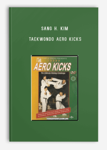 SANG H. KIM – TAEKWONDO AERO KICKS