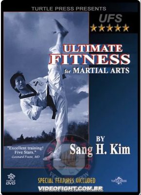 SANG H. KIM – ULTIMATE FITNESS FOR MARTIAL ARTS