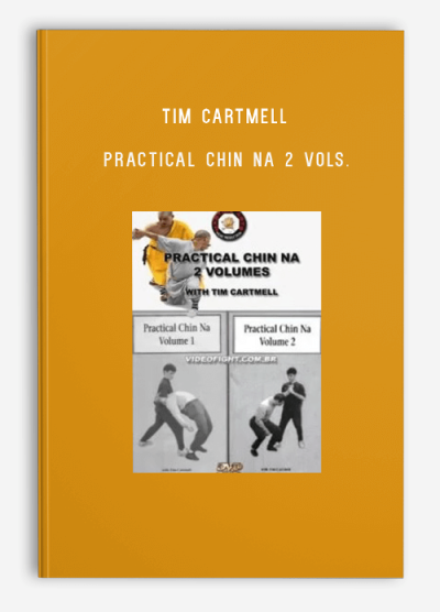 TIM CARTMELL – PRACTICAL CHIN NA 2 VOLs.