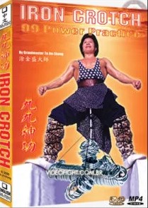 TU JIN SHENG – IRON CROTCH 99 POWER PRACTICE