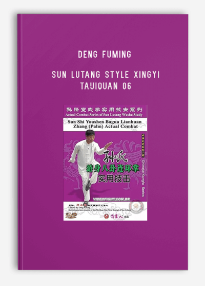 DENG FUMING – SUN LUTANG STYLE XINGYI TAIJIQUAN 06