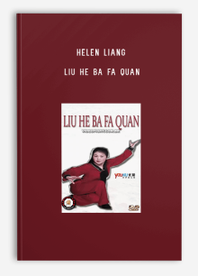 HELEN LIANG – LIU HE BA FA QUAN