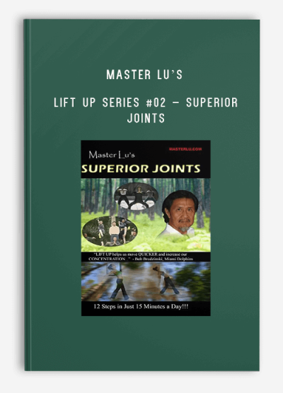 MASTER LU’S – LIFT UP SERIES #02 – SUPERIOR JOINTS