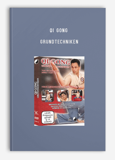 QI-GONG GRUNDTECHNIKEN