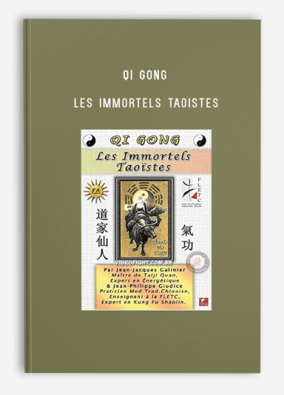 QI GONG – LES IMMORTELS TAOISTES