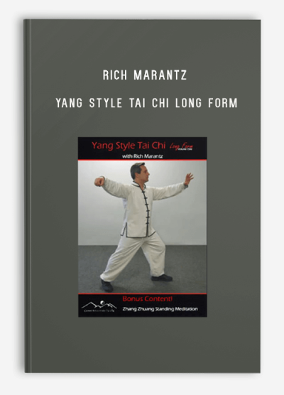 RICH MARANTZ – YANG STYLE TAI CHI LONG FORM