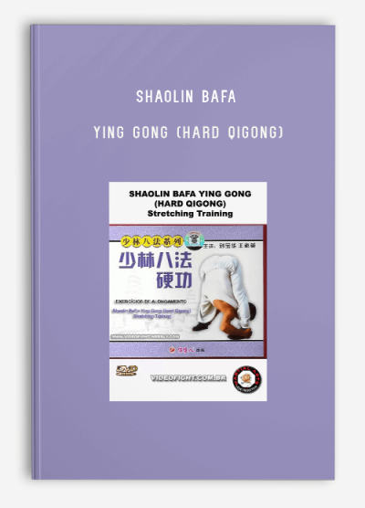 SHAOLIN BAFA YING GONG (HARD QIGONG)