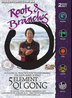 TAI CHI FOUNDATION – ROOTS & BRANCHES 5 ELEMENTS QIGONG
