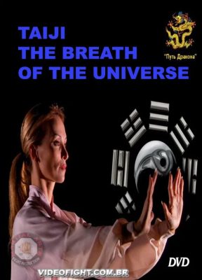 TAIJI THE BREATH OF THE UNIVERSE