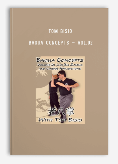 TOM BISIO – BAGUA CONCEPTS – VOL.02