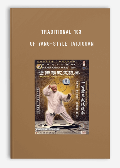 TRADITIONAL 103 FORM OF YANG-STYLE TAIJIQUAN