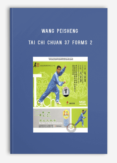 WANG PEISHENG TAI CHI CHUAN 37 FORMS 2WANG PEISHENG TAI CHI CHUAN 37 FORMS 2