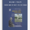 WILLIAM C. PHILLIPS – CHENG MAN-CH’ING’S TAI CHI CHUAN