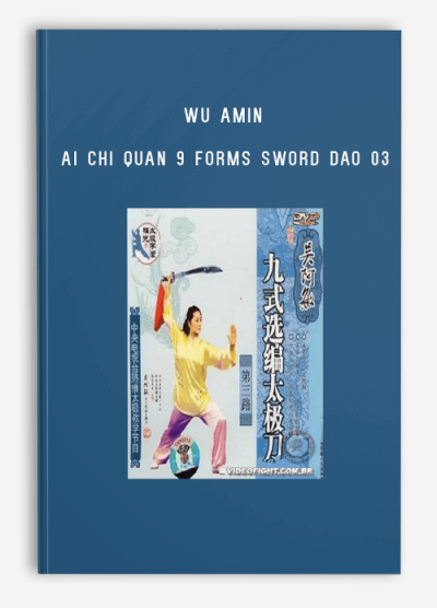 WU AMIN TAI CHI QUAN 9 FORMS SWORD DAO 03
