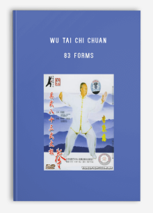 WU TAI CHI CHUAN 83 FORMS