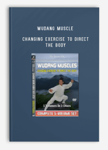 WUDANG MUSCLE-CHANGING EXERCISE TO DIRECT THE BODY