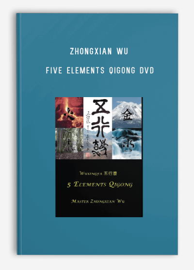 ZHONGXIAN WU – FIVE ELEMENTS QIGONG DVD